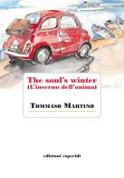 The soul's winter (L'inverno dell'anima) di Tommaso Martino edito da Esperidi
