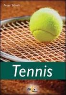 Tennis di Peter Scholl edito da Elika