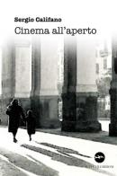 Cinema all'aperto di Sergio Califano edito da Iuppiter