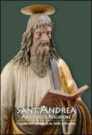Sant'Andrea apostolo e pescatore. Capolavori restaurati da Stiffe a Pescara edito da Ianieri