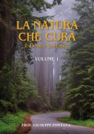 La natura che cura vol.1 di Giuseppe Fontana edito da Youcanprint