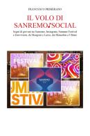 Il volo di Sanremo social. Sogni di giovani tra Sanremo, Instagram, Summer Festival e Eurovision, da Mengoni a Lazza, dai Maneskin a Ultimo di Francesco Primerano edito da Youcanprint