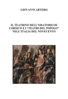 Il teatrino dell'oratorio di Corsico e i «teatri del popolo» nell'Italia del Novecento di Giovanni Artero edito da Youcanprint