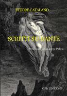 Scritti su Dante di Ettore Catalano edito da StreetLib