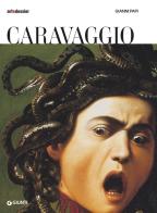 Caravaggio. Nuova ediz. di Gianni Papi edito da Giunti Editore