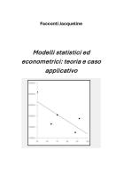 Modelli statistici ed econometrici: teoria e caso applicativo di Jacqueline Facconti edito da Youcanprint