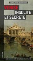 Venezia insolita e segreta. Ediz. francese di Thomas Jonglez, Paola Zoffoli edito da Jonglez