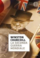 La seconda guerra mondiale di Winston Churchill edito da Mondadori
