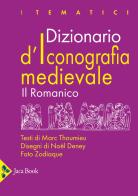 Dizionario d'iconografia medievale. Il romanico di Marc Thoumieu edito da Jaca Book