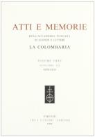Atti e memorie dell'Accademia toscana di scienze e lettere «La Colombaria». Nuova serie vol.55 edito da Olschki
