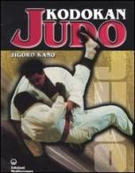 Kodokan judo di Jigoro Kano edito da Edizioni Mediterranee