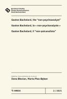 Bachelard Studies-Études Bachelardiennes-Studi Bachelardiani (2021) vol.2 edito da Mimesis
