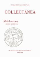 Studia orientalia christiana. Collectanea. Studia, documenta (2017-2018) vol.50-51 edito da TS - Terra Santa