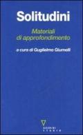 Solitudini. Materiali di approfondimento edito da Guerini e Associati