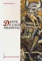 Dante e l'aldilà medievale di Alison Morgan edito da Salerno Editrice