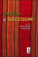Impresa e successioni di Andrea Bucelli, Gianni Galli edito da Firenze University Press