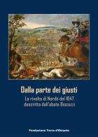 Dalla parte dei giusti. La rivolta del 1647 a Nardò descritta dall'abate Biscozzi edito da Fondazione Terra d'Otranto