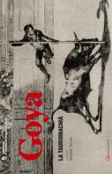 Goya. La tauromachia. Ediz. illustrata edito da Ianieri