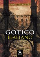 Gotico italiano di Elisa Mantovani edito da Faust Edizioni