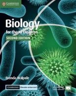 Biology for IB Diploma. Coursebook. Per le Scuole superiori di Brenda Walpole edito da Cambridge