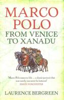 Marco Polo from Venice to Xanad di Lauren Bergreen edito da Penguin Italia