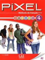 Pixel. Livello 4.A2. Livre de l'élève. Per la Scuola media. Con DVD di C. Favret, S. Callet, C. Gibbe edito da CLE International