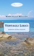Ventagli lirici di Marcella Mellea edito da Guido Miano Editore