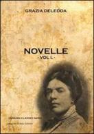 Novelle vol.1 di Grazia Deledda edito da La Riflessione