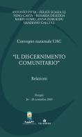«Il discernimento comunitario». Convegno Nazionale UAC 2018 (Pompei, 26-28 novembre 2018) edito da Tau
