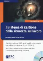 Il sistema di gestione della sicurezza sul lavoro. Nuova ediz. Con CD-ROM di Stefano Massera, Antonio Terracina edito da EPC