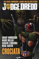 Judge Dredd. The Grant Morrison & Mark Millar collection vol.2 di Grant Morrison, Mark Millar edito da Editoriale Cosmo