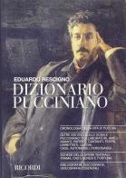 Dizionario pucciniano di Eduardo Rescigno edito da Casa Ricordi