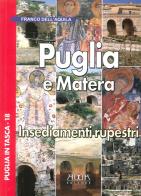 Puglia e Matera. Insediamenti rupestri di Franco Dell'Aquila edito da Adda