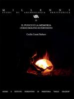 Il fuoco e la memoria. I forni neolitici di Portonovo di Cecilia Conati Barbaro edito da Bandecchi & Vivaldi