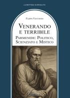 Venerando e terribile. Parmenide: politico, scienziato di Filippo Venturini edito da Il Cerchio