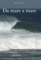 «Da mare a mare» di Ilaria Bodero Maccabeo edito da Elpo Edizioni