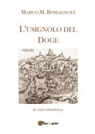 L' usignolo del doge di Marco M. Romagnoli edito da Youcanprint