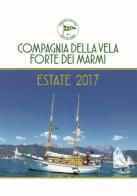 Estate 2017 di Compagnia Della Vela Forte Dei Marm edito da L'Ancora (Viareggio)