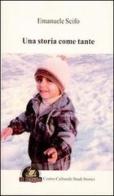 Una storia come tante di Emanuele Scifo edito da Edizioni Il Saggio