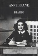 Diario. Ediz. integrale di Anne Frank edito da Edizioni Theoria