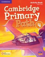 Cambridge primary path. Activity book with Practice extra. Per la Scuola elementare. Con espansione online vol.4 edito da Cambridge