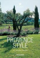 Provence Style. Ediz. illustrata edito da Taschen