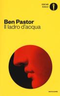 Il ladro d'acqua di Ben Pastor edito da Mondadori
