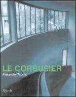 Le Corbusier. La poetica della macchina e della metafora di Alexander Tzonis edito da Rizzoli