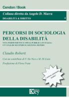 Percorsi di sociologia della disabilità. Vita indipendente e spesa pubblica in Italia: un'analisi secondo il sistema-mondo edito da Key Editore