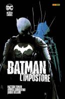 L' impostore. Batman di Mattson Tomlin, Andrea Sorrentino edito da Panini Comics