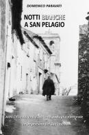 Notti bianche a San Pelagio di Domenico Paravati edito da Youcanprint