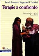 Psicoterapie a confronto di Frank Dumont, Raymond Corsini edito da McGraw-Hill Education