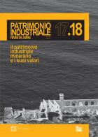 Patrimonio industriale vol.17-18 edito da Edizioni Scientifiche Italiane