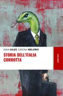 Storia dell'Italia corrotta di Isaia Sales, Simona Melorio edito da Rubbettino